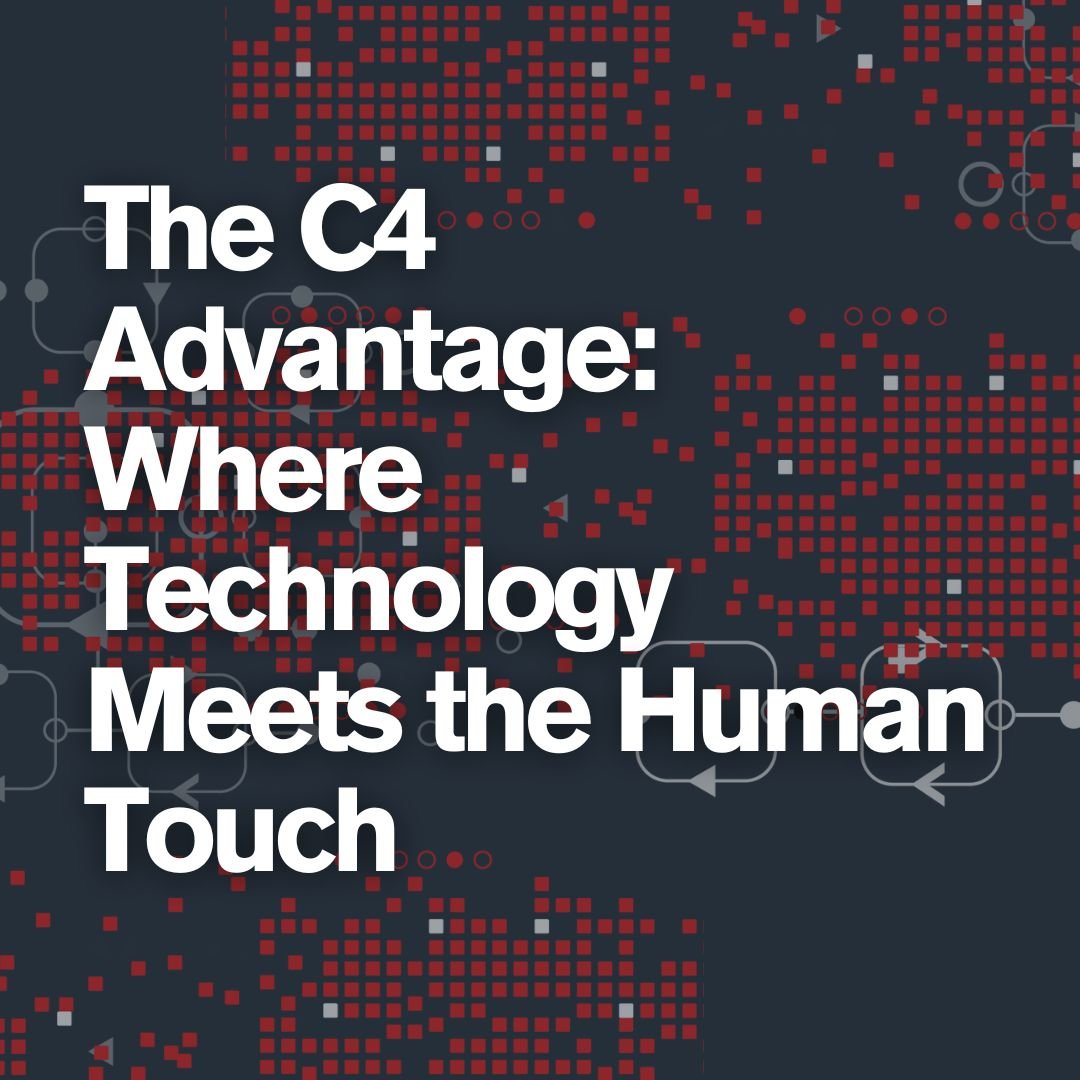 Square The C4 Advantage Where Technology Meets the Human Touch